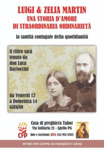 Ritiro Luigi e Zelia Martin: una storia d’amore di straordinaria ordinarietà